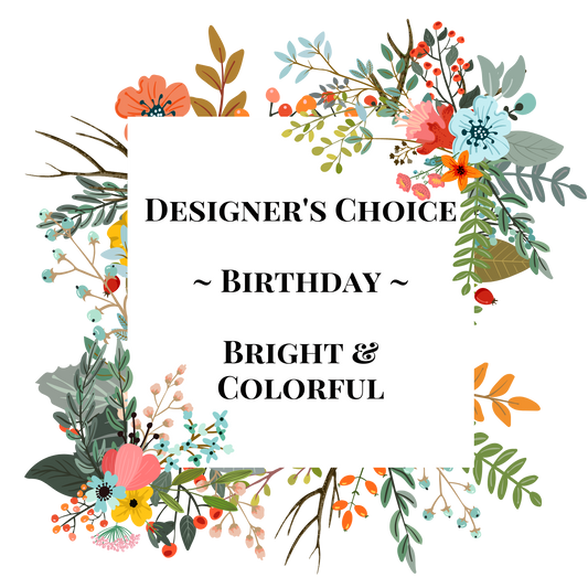 Designer's Choice Birthday Bouquet